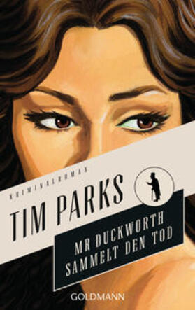 Parks |  Mr. Duckworth sammelt den Tod | Buch |  Sack Fachmedien