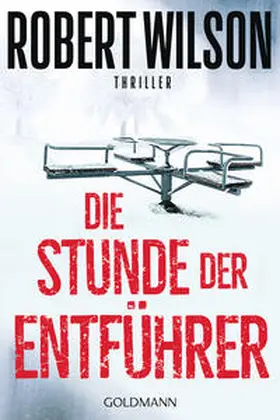 Wilson |  Die Stunde der Entführer | Buch |  Sack Fachmedien