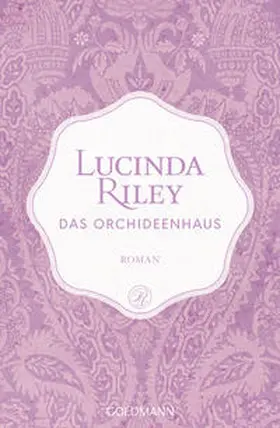 Riley | Das Orchideenhaus | Buch | 978-3-442-48858-2 | www.sack.de
