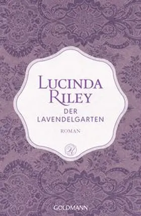 Riley |  Der Lavendelgarten | Buch |  Sack Fachmedien