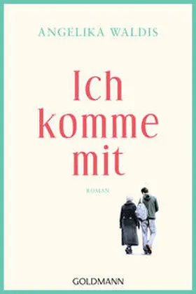 Waldis |  Ich komme mit | Buch |  Sack Fachmedien