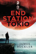 Buckler |  Endstation Tokio | Buch |  Sack Fachmedien