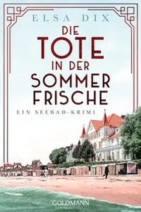 Dix |  Die Tote in der Sommerfrische | Buch |  Sack Fachmedien