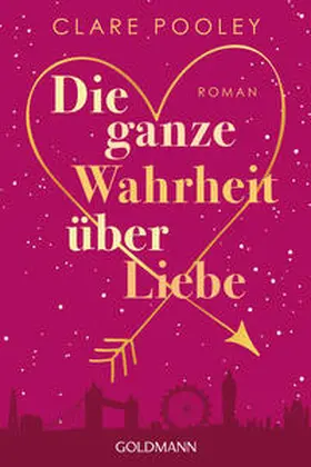Pooley |  Die ganze Wahrheit über Liebe | Buch |  Sack Fachmedien