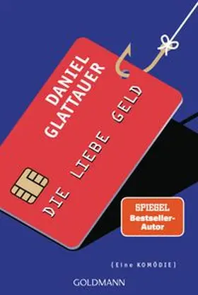 Glattauer |  Die Liebe Geld | Buch |  Sack Fachmedien