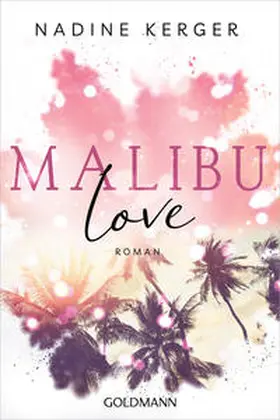 Kerger | Malibu Love | Buch | 978-3-442-49220-6 | sack.de