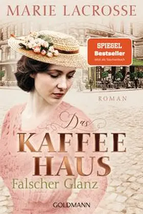 Lacrosse | Das Kaffeehaus - Falscher Glanz | Buch | 978-3-442-49356-2 | www.sack.de