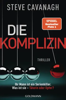 Cavanagh |  Die Komplizin - Ihr Mann ist ein Serienkiller. Was ist sie - Täterin oder Opfer? | Buch |  Sack Fachmedien