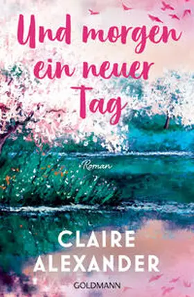 Alexander |  Und morgen ein neuer Tag | Buch |  Sack Fachmedien