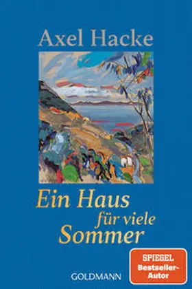 Hacke |  Ein Haus für viele Sommer | Buch |  Sack Fachmedien