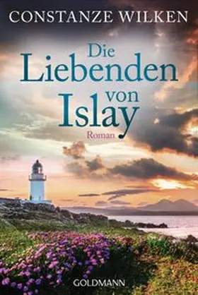 Wilken |  Die Liebenden von Islay | Buch |  Sack Fachmedien