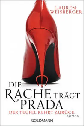 Weisberger |  Die Rache trägt Prada. Der Teufel kehrt zurück | Buch |  Sack Fachmedien
