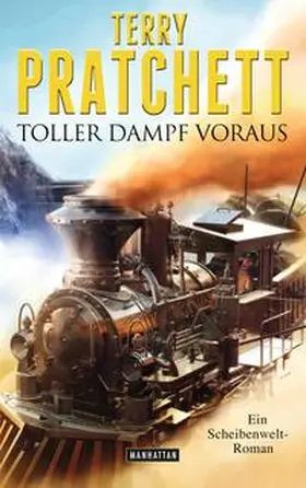 Pratchett |  Toller Dampf voraus | Buch |  Sack Fachmedien