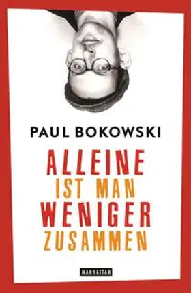 Bokowski |  Alleine ist man weniger zusammen | Buch |  Sack Fachmedien