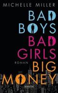 Miller |  Bad Boys, Bad Girls, Big Money | Buch |  Sack Fachmedien