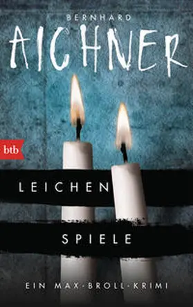 Aichner |  Leichenspiele | Buch |  Sack Fachmedien