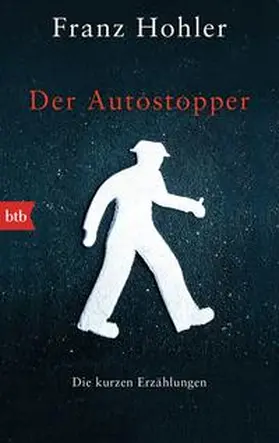 Hohler |  Der Autostopper | Buch |  Sack Fachmedien