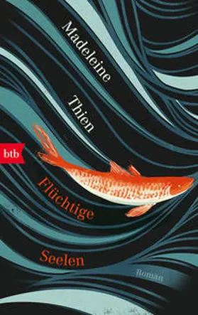 Thien | Flüchtige Seelen | Buch | 978-3-442-71576-3 | www.sack.de