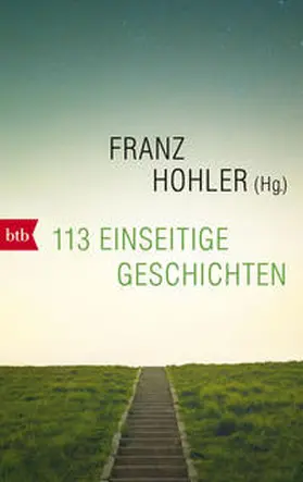 Hohler | 113 einseitige Geschichten | Buch | 978-3-442-71695-1 | www.sack.de