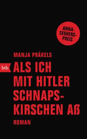 Präkels |  Als ich mit Hitler Schnapskirschen aß | Buch |  Sack Fachmedien