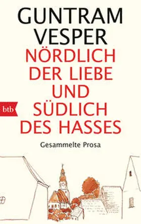 Vesper |  Nördlich der Liebe und südlich des Hasses | Buch |  Sack Fachmedien