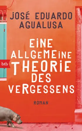 Agualusa |  Eine allgemeine Theorie des Vergessens | Buch |  Sack Fachmedien