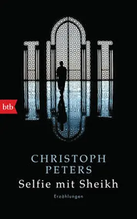 Peters |  Selfie mit Sheikh | Buch |  Sack Fachmedien