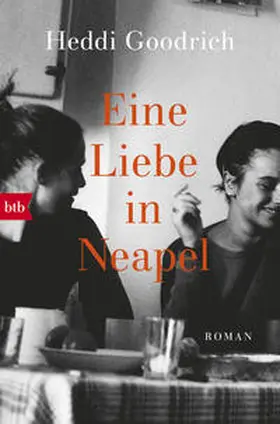 Goodrich |  Eine Liebe in Neapel | Buch |  Sack Fachmedien