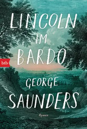 Saunders | Lincoln im Bardo | Buch | 978-3-442-71897-9 | www.sack.de