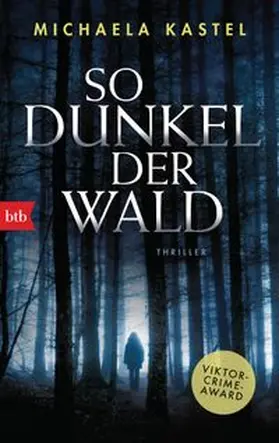 Kastel |  So dunkel der Wald | Buch |  Sack Fachmedien