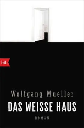 Mueller |  Das weiße Haus | Buch |  Sack Fachmedien