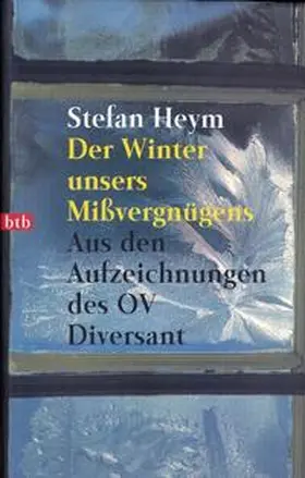 Heym |  Der Winter unsers Mißvergnügens | Buch |  Sack Fachmedien