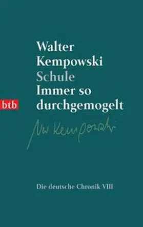 Kempowski |  Schule. Immer so durchgemogelt | Buch |  Sack Fachmedien