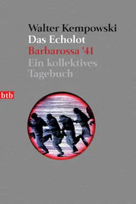 Kempowski |  Das Echolot - Barbarossa '41 - Ein kollektives Tagebuch - (1. Teil des Echolot-Projekts) | Buch |  Sack Fachmedien