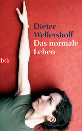 Wellershoff |  Das normale Leben | Buch |  Sack Fachmedien