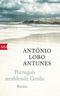 Lobo Antunes |  Portugals strahlende Größe | Buch |  Sack Fachmedien