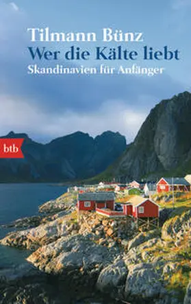 Bünz |  Wer die Kälte liebt | Buch |  Sack Fachmedien