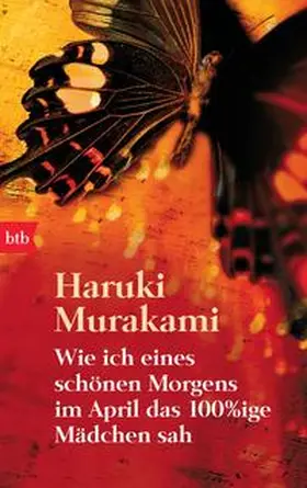 Murakami |  Wie ich eines schönen Morgens im April das 100%ige Mädchen sah | Buch |  Sack Fachmedien