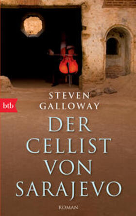 Galloway | Der Cellist von Sarajevo | Buch | 978-3-442-73892-2 | sack.de