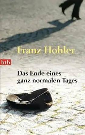Hohler |  Das Ende eines ganz normalen Tages | Buch |  Sack Fachmedien