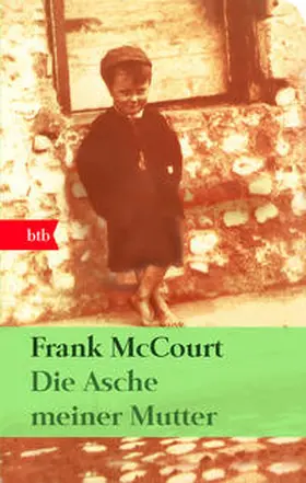 McCourt | Die Asche meiner Mutter | Buch | 978-3-442-74100-7 | sack.de