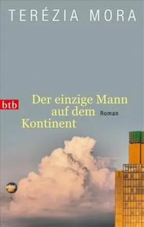 Mora |  Der einzige Mann auf dem Kontinent | Buch |  Sack Fachmedien