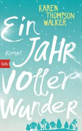 Thompson Walker |  Ein Jahr voller Wunder | Buch |  Sack Fachmedien