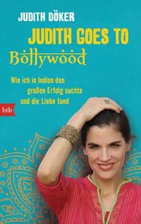 Döker |  Judith goes to Bollywood | Buch |  Sack Fachmedien