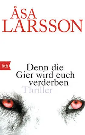 Larsson |  Denn die Gier wird euch verderben | Buch |  Sack Fachmedien