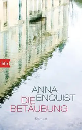 Enquist |  Die Betäubung | Buch |  Sack Fachmedien