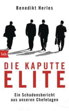 Herles | Die kaputte Elite | Buch | 978-3-442-74886-0 | sack.de