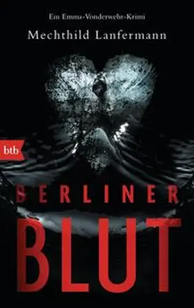 Lanfermann |  Berliner Blut | Buch |  Sack Fachmedien