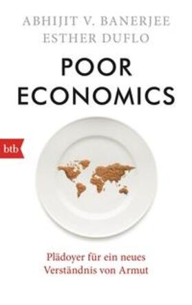 Banerjee / Duflo | Poor Economics | Buch | 978-3-442-74975-1 | sack.de