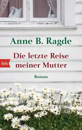 Ragde |  Die letzte Reise meiner Mutter | Buch |  Sack Fachmedien
